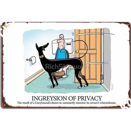Greyhound Glossary Ingreysion Of Privacy Poster Metal Plaque Design Garage Decoration Pub Garage Club Home Tin Sign Posters