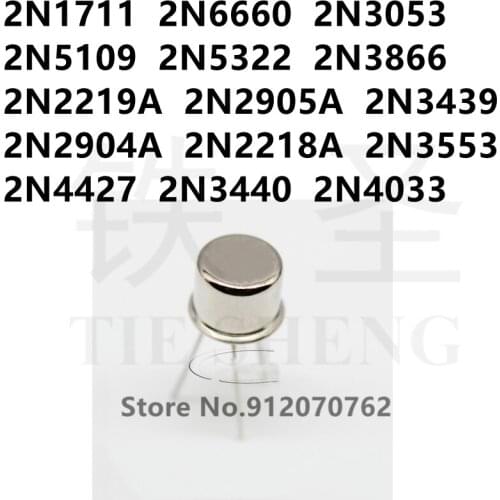 10PCS 2N1711 2N6660 2N3053 2N5109 2N5322 2N3866 2N2219A 2N2905A 2N3439 2N2904A 2N2218A 2N3553 2N4427 2N3440 2N4033 TO-39