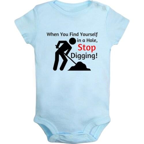When You Find Yourself in a Hole Stop Digging Find Your Tribe Newborn Baby Girl Boys Clothes Short Sleeve Romper Outfits Cotton