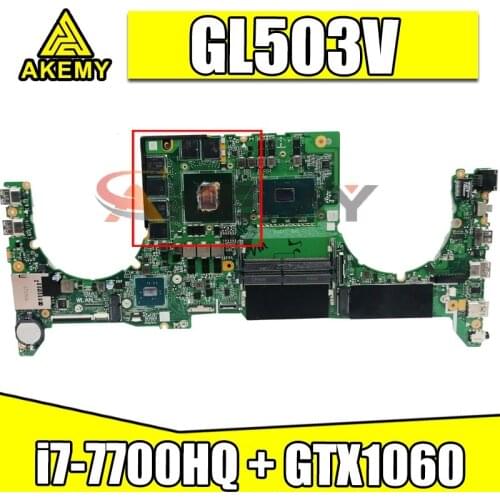 Akemy DABKLMB1AA0 MainBoard GL503V GL503VD FX503VD FX503VM GL503GE GL503G Laptop Motherboard W/ i7-7700HQ + GTX1060 GPU