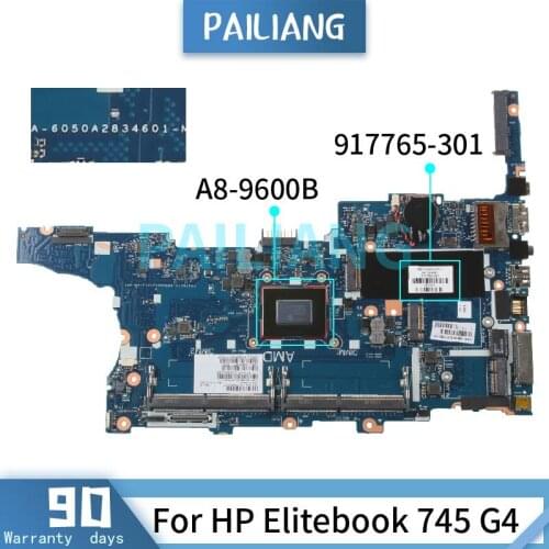 PAILIANG Laptop motherboard For HP Elitebook 745 G4 A8-9600B Mainboard 6050A2834601 917765-301 DDR4 TESTED