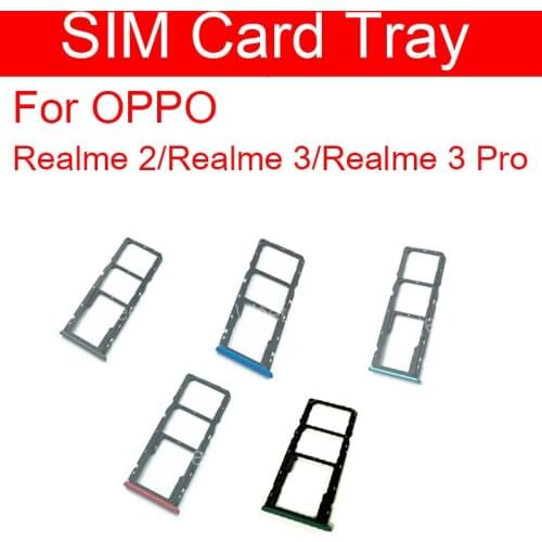 SIM Card Tray For Realme 2 3 5 5S Pro Sim Card Tray Reader Holder Slot Replacement Parts