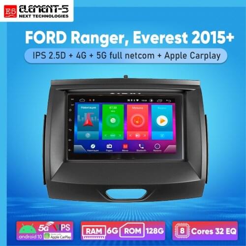 ELEMENT-5 7" 6G+128G Android 10 4G NET WIFI RDS DSP Car Radio For FORD Ranger, Everest 2015+ GPS HiFi