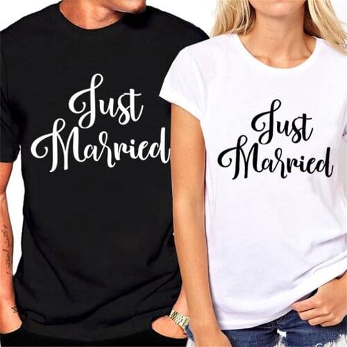 Funny T Shirt for Holiday Short Sleeve Couple T-Shirt Summer New Fashion Couple Clothes Print Just Married TX5055
