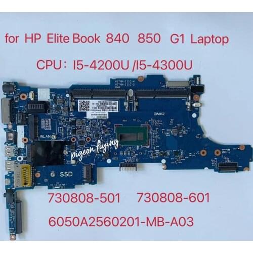 For HP EliteBook 840 850 G1 Laptop Motherboard CPU: i5-4200U / 4300U 730808-501 730808-601 6050A2560201-MB-A03 Test Ok
