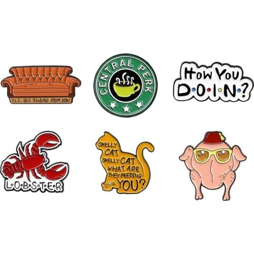 AD632 Patchfan Cartoon Friend Tv Show Metal Enamel Pin Collar Funny Badge Lapel Brooch Shirt Jewelry Kids Gift