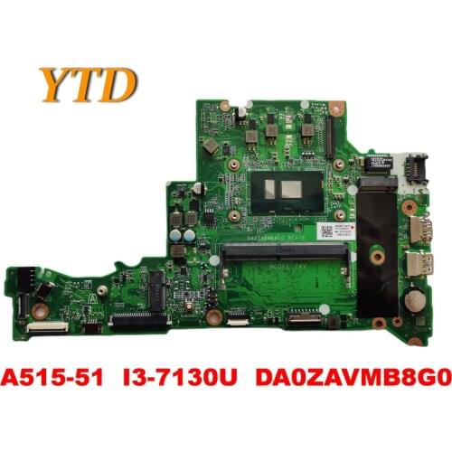 Original for ACER A515-511 Laptop motherboard A515-51 I3-7130U DA0ZAVMB8G0 tested good free shipping