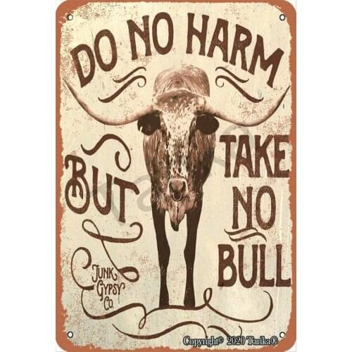 Do No Harm But Take No Bull 20X30 cm Metal Vintage Look Decoration Poster Sign for Home Kitchen Bathroom Farm Garden Garage