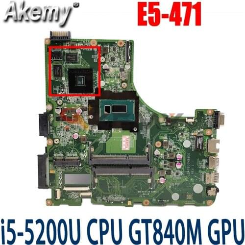Akemy For Acer aspire E5-471G Laptop Motherboard NBMN111006 DA0ZQ0MB6E0 MAIN BOARD SR23Y I5-5200U GT840M Video card
