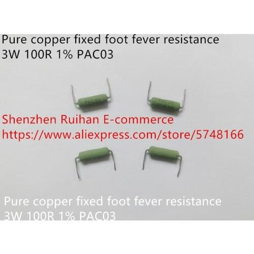 Original new 100% 3W 100R 1% PAC03 pure copper fixed foot fever resistance (Inductor)