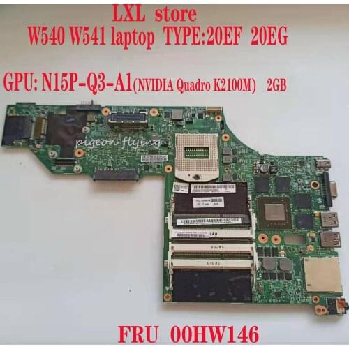 W541 W540 motherboard Mainboard for Thinkpad laptop 20EF 20EG LKM-1 WS MB 12291-2 48.4LO13.021 GPU:Q3 (K2100M) 2GB FRU 00HW146