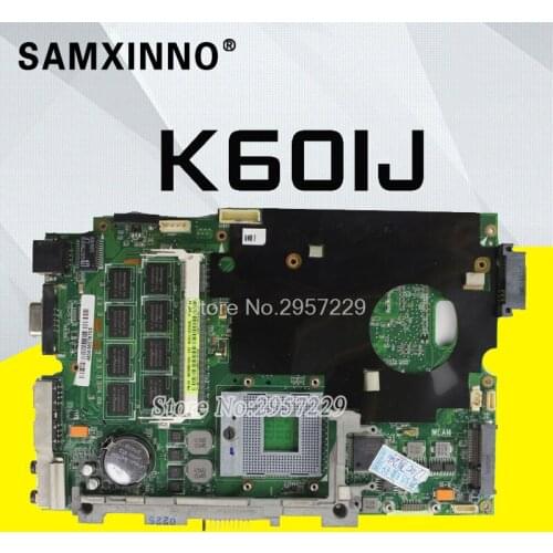 K60IJ Motherboard For Asus Laptop K60IJ 16-inch Machine Dedicated Origin Notebook Motherboard 60-NVJMB1100-B03 mainboard