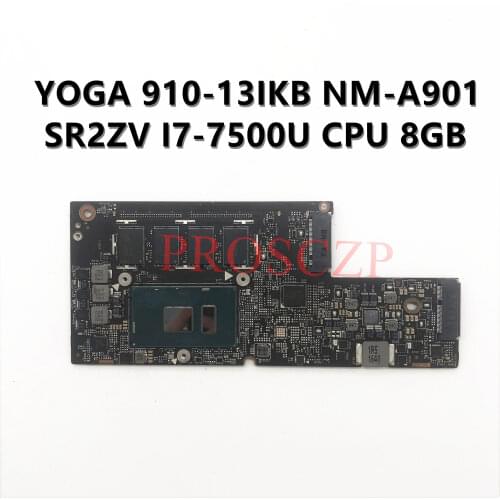 For Lenovo YOGA 910-13IKB Laptop Motherboard With SR2ZV I7-7500U CPU NM-A901 100% full Working well