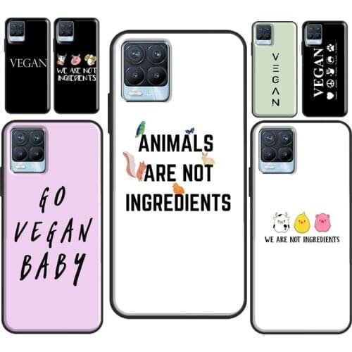 Vegan We Are Not Ingredients For OPPO Realme 7 8 6 Pro X7 X50 C3 C11 C21 GT Neo Case For OnePlus 9 8 Pro Nord 8T Shell