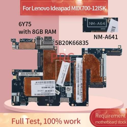 5B20K66835 For Lenovo Ideapad MIIX700-12ISK 6Y75 Laptop motherboard NM-A641 with 8GB RAM DDR3 Mainboard