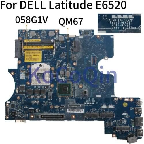 KoCoQin Laptop motherboard For DELL Latitude E6520 QM67 Mainboard CN-058G1V 058G1V PAL60 LA-6562P