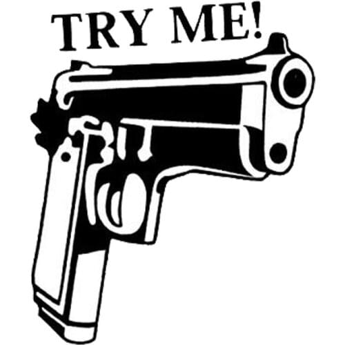 11cm*13.3cm Personality TRY ME Pistol Vinyl Car Stickers Fashion Car Stickers C5-2006