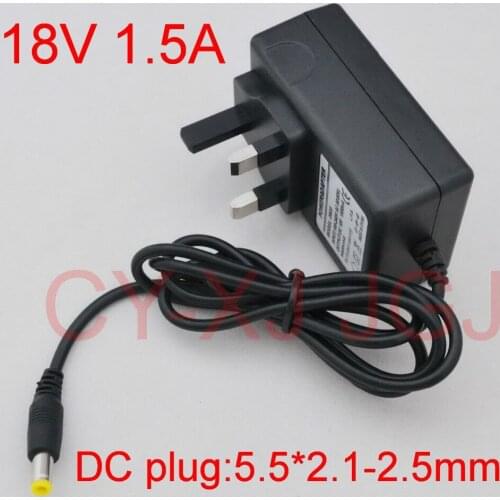 100PCS 18V1.5A AC 100V-240V Converter Adapter DC 18V 1.5A CCTV Camera Power Supply UK plug 1500mA DC plug 5.5mm x2.1-2.5mm