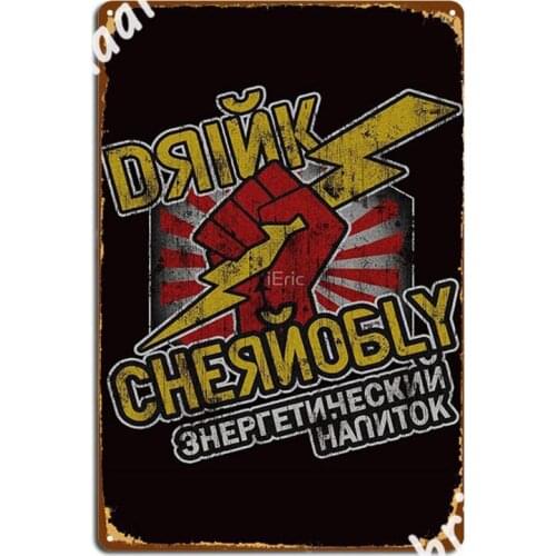 Chernobly Energy Drink Metal Signs Cinema Garage Home Designing Painting Décor Metal Posters