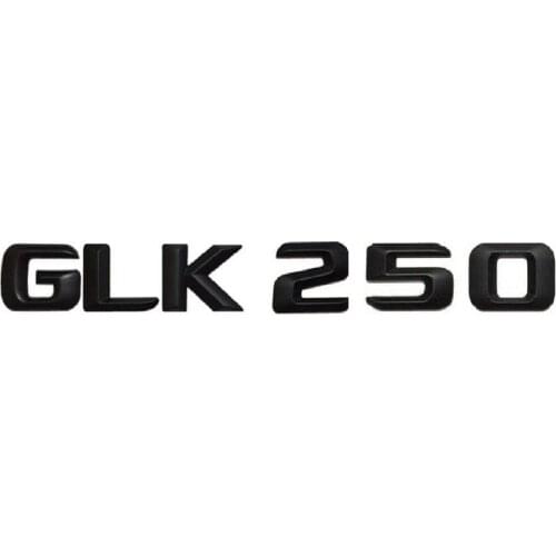 Matt Black " GLK 250 " Car Trunk Rear Letters Words Number Badge Emblem Decal Sticker for Mercedes Benz GLK Class GLK250