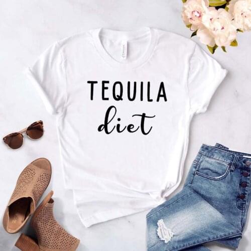 Tequila diet Women tshirt Cotton Casual Funny t shirt For Lady Girl Top Tee Hipster Drop Ship NA-247