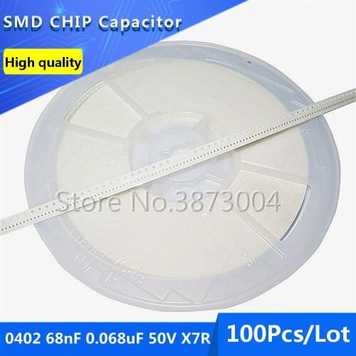 100pcs 0402 68nF 0.068uF 50V X7R 10% Thick Film Chip Multilayer Ceramic Capacitor