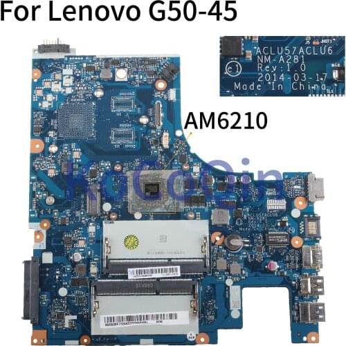 KoCoQin Laptop motherboard For LENOVO G50-45 Mainboard ACLU5 NM-A281 AM6210