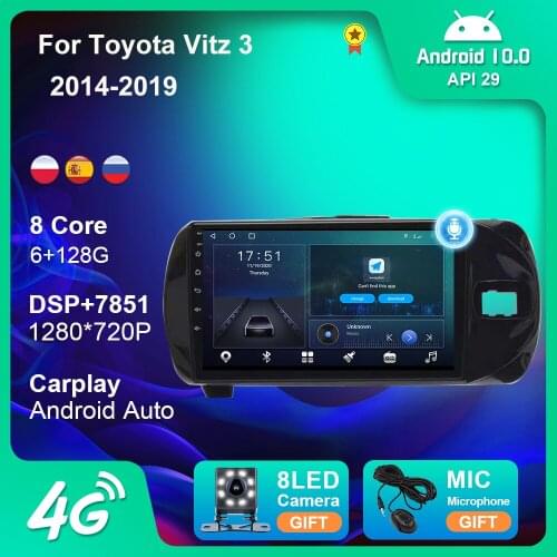 6+128G Android 10 Car 4G WIFI Radio Navigation GPS For Toyota Vitz 3 2014-2019 Multimedia Player Radio 2 Din Carplay WIFI Camera
