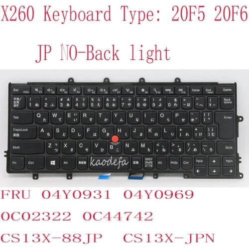 X260 Keyboard For Thinkpad X260 Laptop 20F5 20F6 JP 04Y0931 04Y0969 0C02322 0C44742 CS13X-88JP CS13X-JPN NO-Back light 100% ok