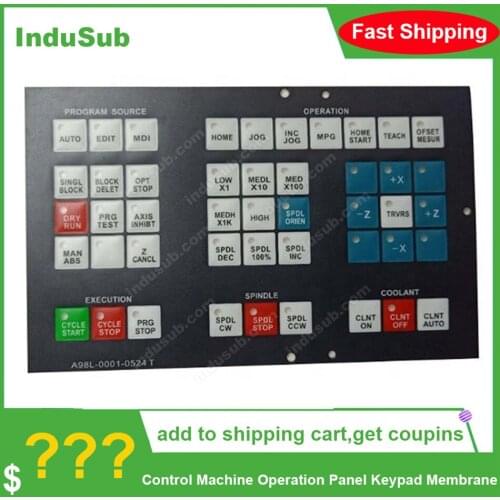 InduSub A98L-0001-0524#J NEW Numerical Control Machine Operation Panel Keypad Membrane for FANUC A98L-0001-0524#J A98L00010524#J