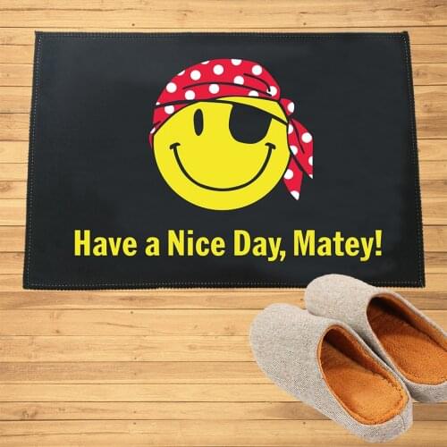 Have a Nice Day Smiley Face Pirate Doormat Entrance Welcome Custom Mats Hallway Doorway Bathroom Kitchen Rugs Floor Mats Carpet