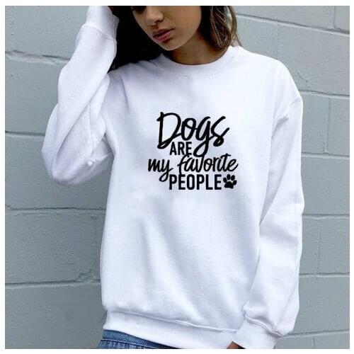 Kawaii Dogs are my favorite people Women Sweatshirts Cotton Clothing Graphic Pullover Long Sleeve Mom Tops Shirts Drop Shipping