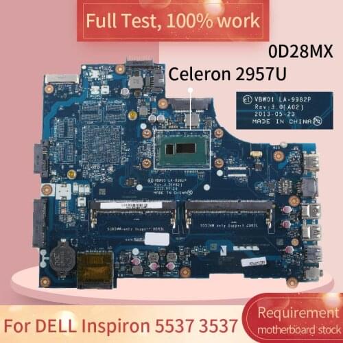 For DELL Inspiron 5537 3537 LA-9982P 0D28MX SR1DV CELERON 2957U DDR3L Notebook motherboard Mainboard full test 100% work