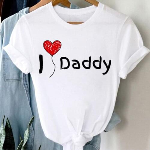 T-shirt Women T Shirt Letter I Love Daddy Tshirt Female Streetwear Tops Tees Casual Short Sleeve T-shirt Femme