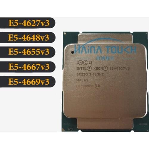Original Intel Xeon E5 4627V3 4648V3 4655V3 4667V3 CPU SmartCache FCLGA2011-3 Processor