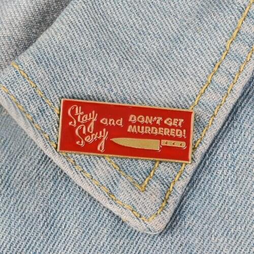 2019 Enamel Pin Stay Sexy Badge Red Tag Knife Dagger Brooches Bag Clothes Lapel pin Cartoon Jewelry for Friends Accessories Gift