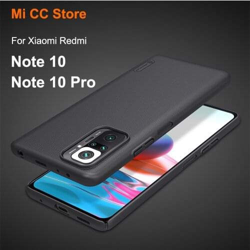 High Quality For Xiaomi Redmi Note 10 / Note 10 Pro Case Nillkin Frosted Shield PC Hard Back Cover For Redmi Note 10 Pro
