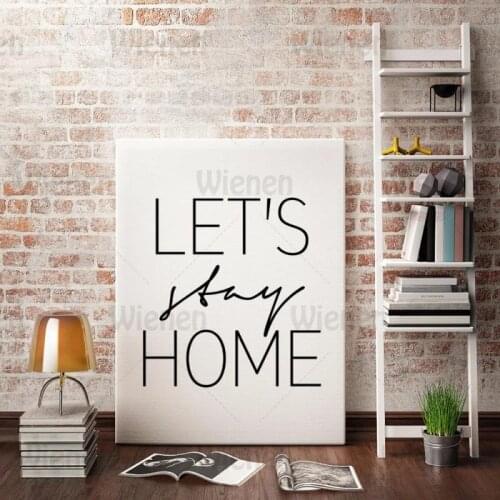 Minimalist Lets Stay Quotes Home Decor Black and White Canvas Painting Scandinavian Poster and Print Wall Art Pictures No Frame