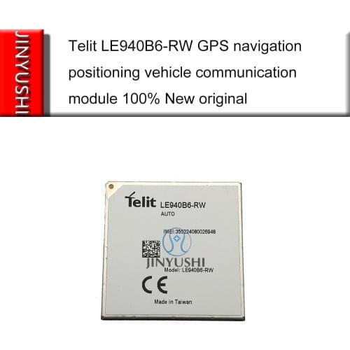 1pcs Telit LE940B6-RW GPS navigation positioning vehicle communication module 100% New original