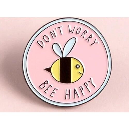 Don't Worry Bee Happy Cartoon Enamel Brooch Pin Backpack Hat Bag Jeans Jacket Lapel Pins Badges Fashion Jewelry Accessories