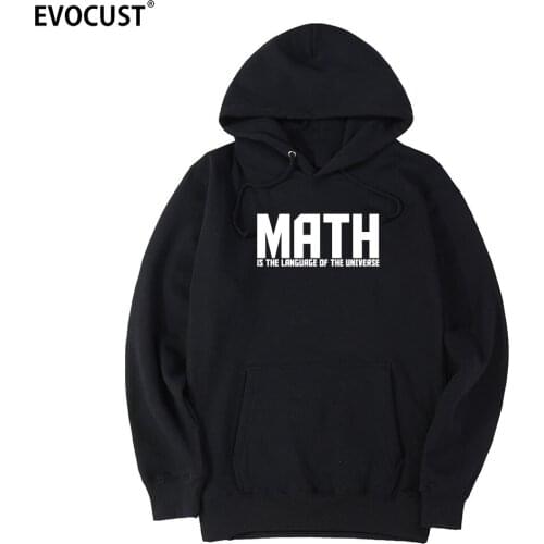 MATH THE LANGUAGE OF THE UNIVERSE men Hoodies Sweatshirts women unisex Combed Cotton