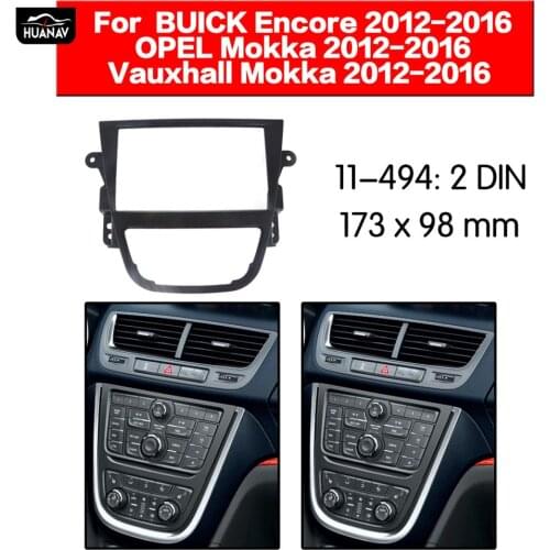 HUANAV Car Radio Fascia Car CD DVD fascia For2012-2016 OPEL MOKKA 2DIN Stereo Fascia Dash CD Trim Installation Frame Panel