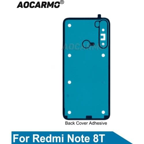 Aocarmo For Redmi Note 8T Back Cover Adhesive Rear Housing Back Door Sticker Replacement Part