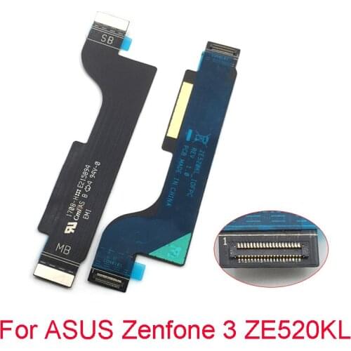New Mainboard Connector For ASUS Zenfone 3 ZE552KL ZE520KL ZE553KL Main Board Motherboard LCD Connect Flex Cable Replacement