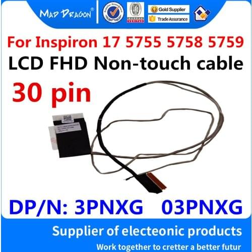 New original Laptop 17.3 " LCD FHD Ribbon LCD Video Cable -No TS for Dell Inspiron 17 5000 5755 5758 5759 3PNXG 03PNXG