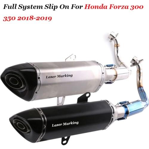 Slip On For Honda FORZA 300 FORZA300 350 2018 2019 Full System Motorcycle Exhaust Modified Escape Muffler Scooter