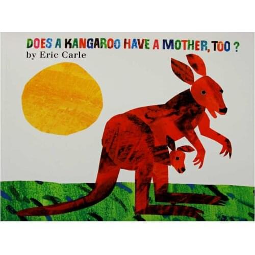 Does a Kangaroo Have a Mother,Too? By Eric Carle Educational English Picture Book Learning Card Story Book For Baby Kid Children