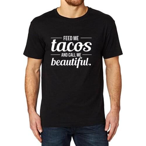 Lyprerazy Mens Feed Me Tacos Call Me Beautiful Single Couple Statement Saying Summer Funny Letter Print T-shirt
