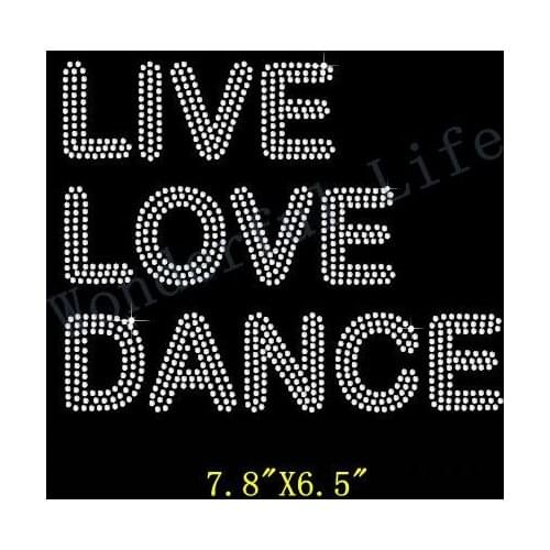 Free Shipping LIVE LOVE DANCE Rhinestone Transfer Hotfix Iron on Motif Applique with Free Gift for Clothing