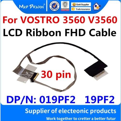 New original Laptop 15.6" LCD Video Cable LCD Ribbon FHD Cable for Dell Vostro 3560 V3560 QCL20 DC02001GN10 019PF2 19PF2 30 pin